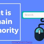 دامین آتوریتی Domain Authority  چیست؟